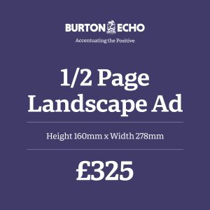 Burton Echo Half Page Landscape Advert: Height 160mm x Width 278mm